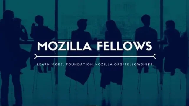 FULLY FUNDED : Apply for the Mozilla Fellowship 2024 