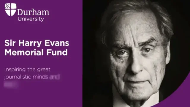 With a monthly salary, stipend & paid travel expenses to London  : Apply for the Durham University Sir Harry Evans Global Fellowship 2025