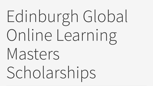 FULLY FUNDED; Apply for this global online Masters scholarship from the University of Edinburgh 2024
