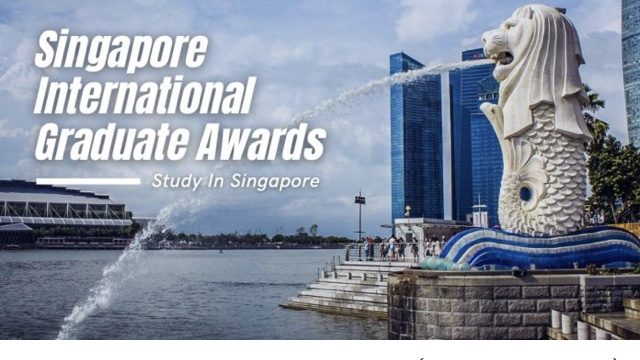 Apply now for the 2024 Singapore International Graduate Award. ( SINGA SCHOLARSHIP)